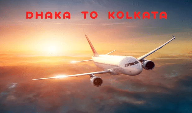 Kolkata To Dhaka Best Air Ticket Offer