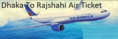 Dhaka To Rajshahi Air Ticket Price And Flight Schedules