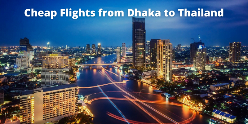 Dhaka to Thailand flight