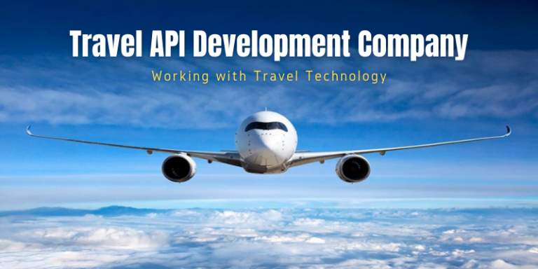 Travel API Development Company | Working with Travel Technology